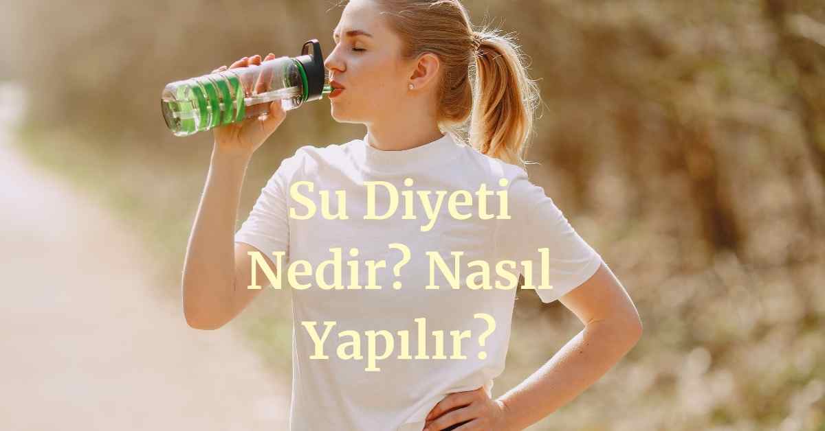 Su Diyeti Nedir