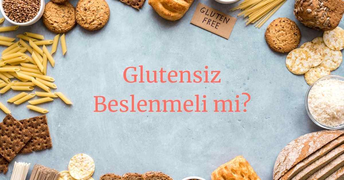 glutensiz diyet listesi