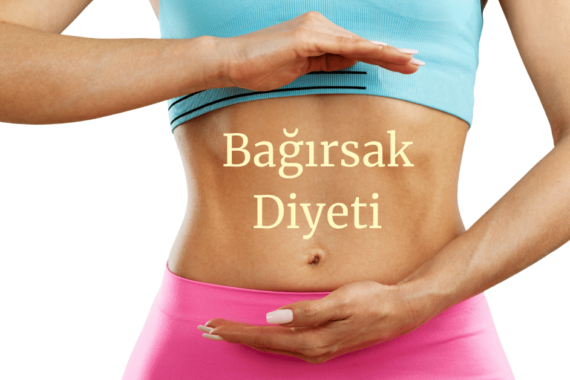 Bağırsak Sağlığı ve Bağırsak Diyeti: Bilimsel Rehber