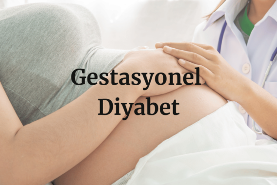 Gestasyonel Diyabet Nedir? Gestasyonel Diyabette Beslenme Rehberi